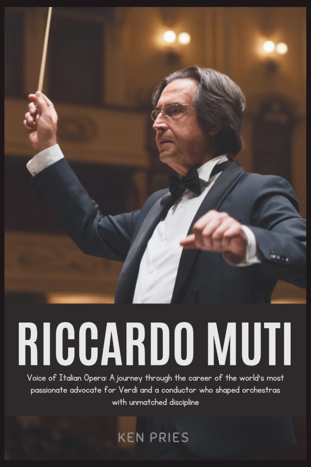 ler totalmente RICCARDO MUTI: Voice of Italian Opera: A journey through the career of the world’s most passionate advocate for Verdi and a conductor who shaped orchestras with unmatched discipline