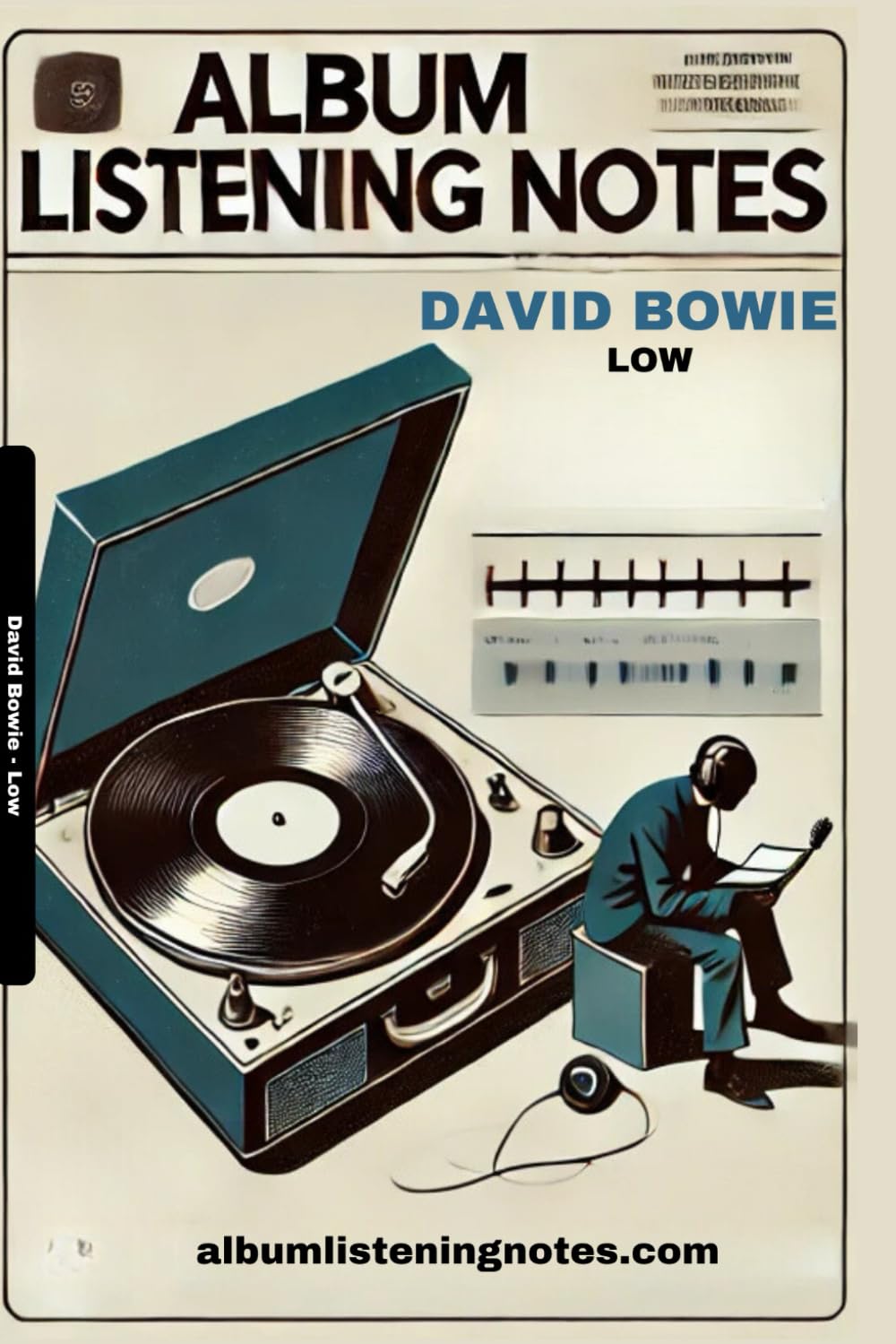 ler totalmente David Bowie - Low: Album Listening Notes (David Bowie - Album Listening Notes)