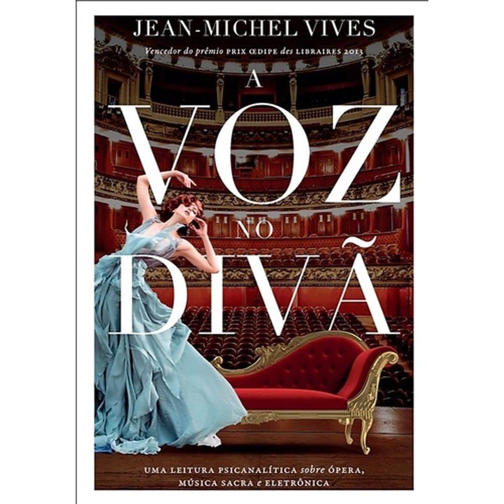A voz no divã: Uma leitura psicanalítica sobre ópera, música sacra e eletrônica baixar o livro de graça