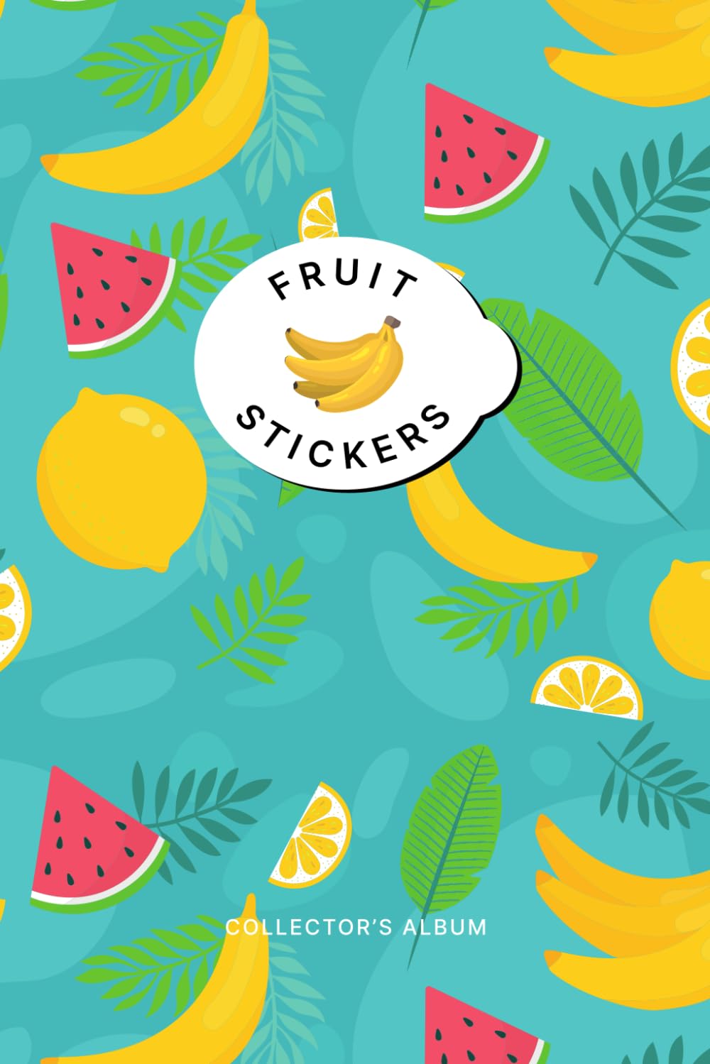 Fruit Sticker Album for 795 Stickers (Kerama Blue):: Become a Collector, Store, Organize and Catalog Your Collection in this Holder baixar livro de graça