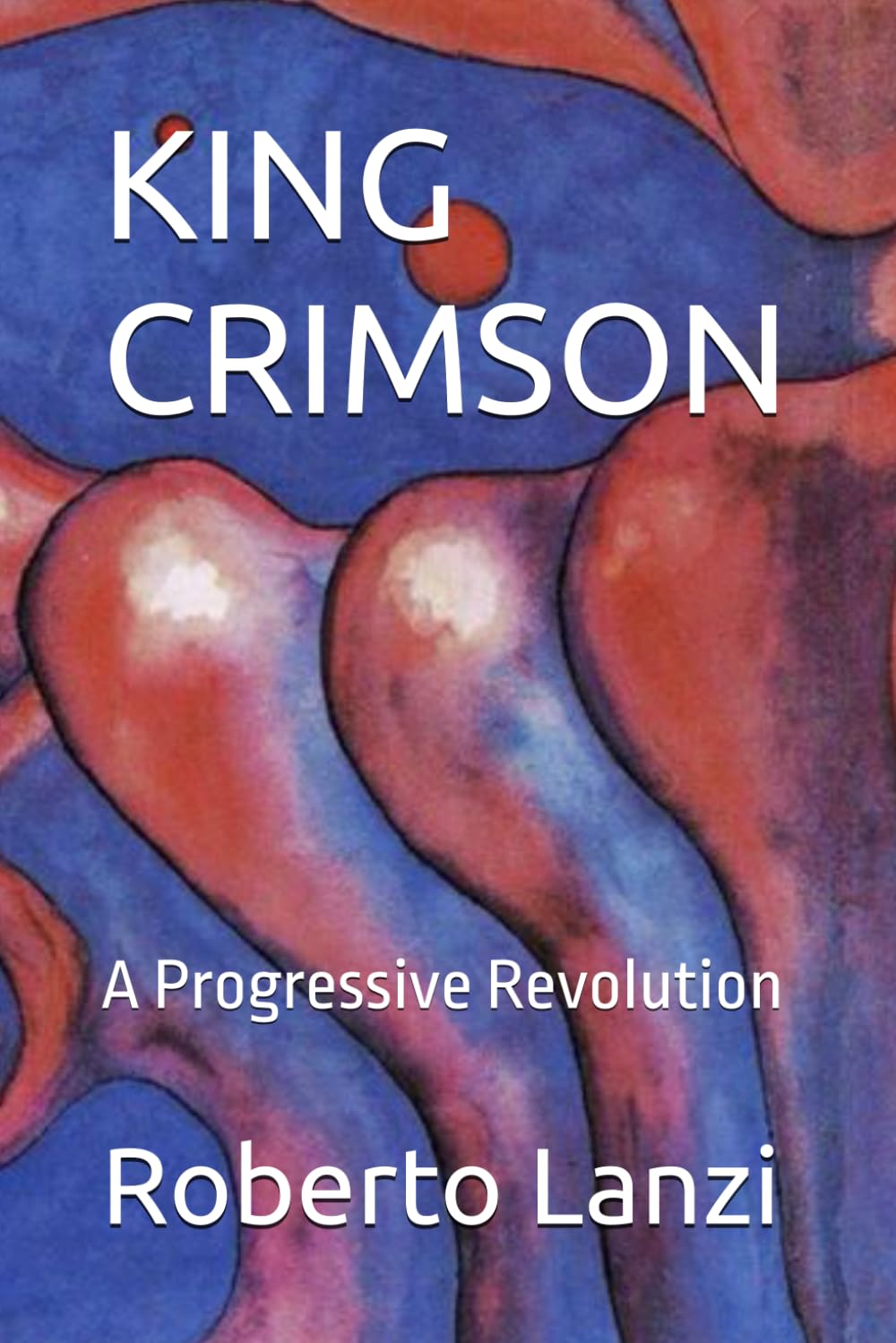 ler totalmente KING CRIMSON: A Progressive Revolution (The Music of Our Soul)