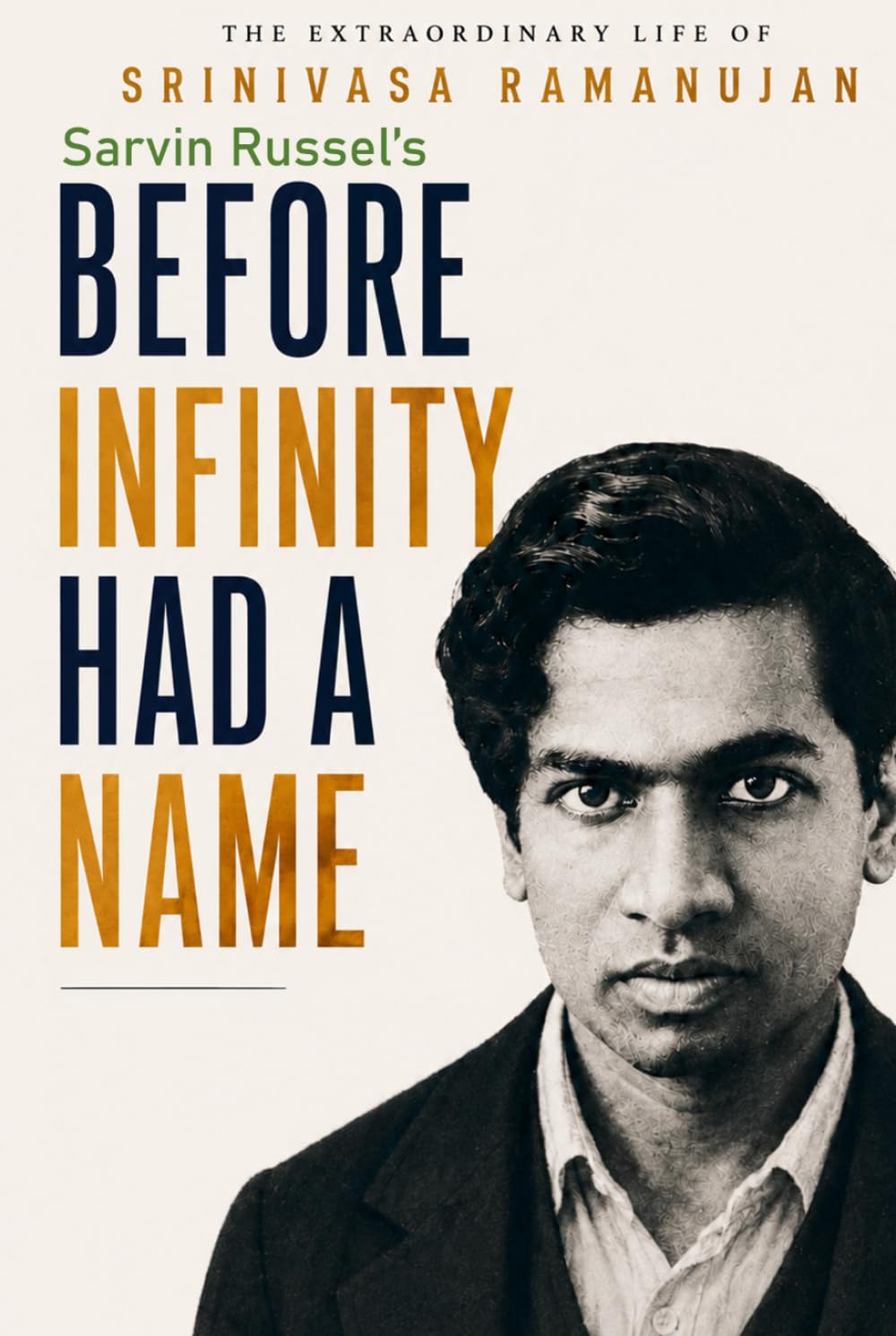 Before Infinity Had a Name: Srinivasa Ramanujan and the Extraordinary Mind That Saw Mathematics Differently (Unfinished Minds: Exploring the... Questions of History's Great Scientists) baixar o livro de graça