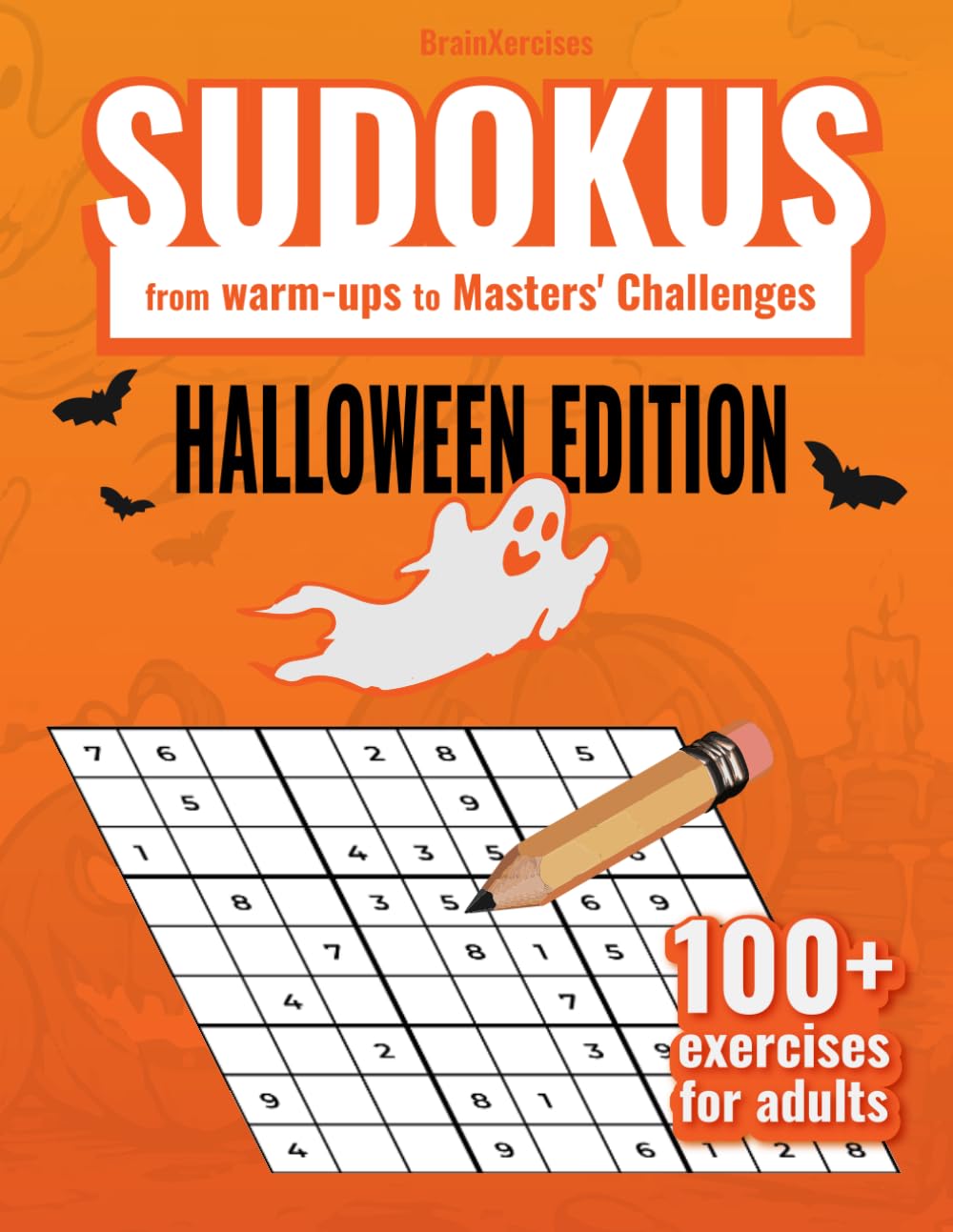 ler totalmente SUDOKUS from warm-ups to Masters' Challenges HALLOWEEN EDITION: Sudoku, 100 + exercises for adults, Brain Exercises | Solutions Included | Gift for Halloween Season | 8.5x11 inches 90 Pages
