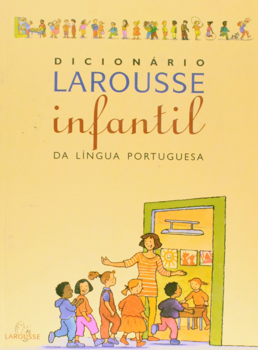 Dicionário Larousse Infantil Da Língua Portuguesa baixar livro de graça
