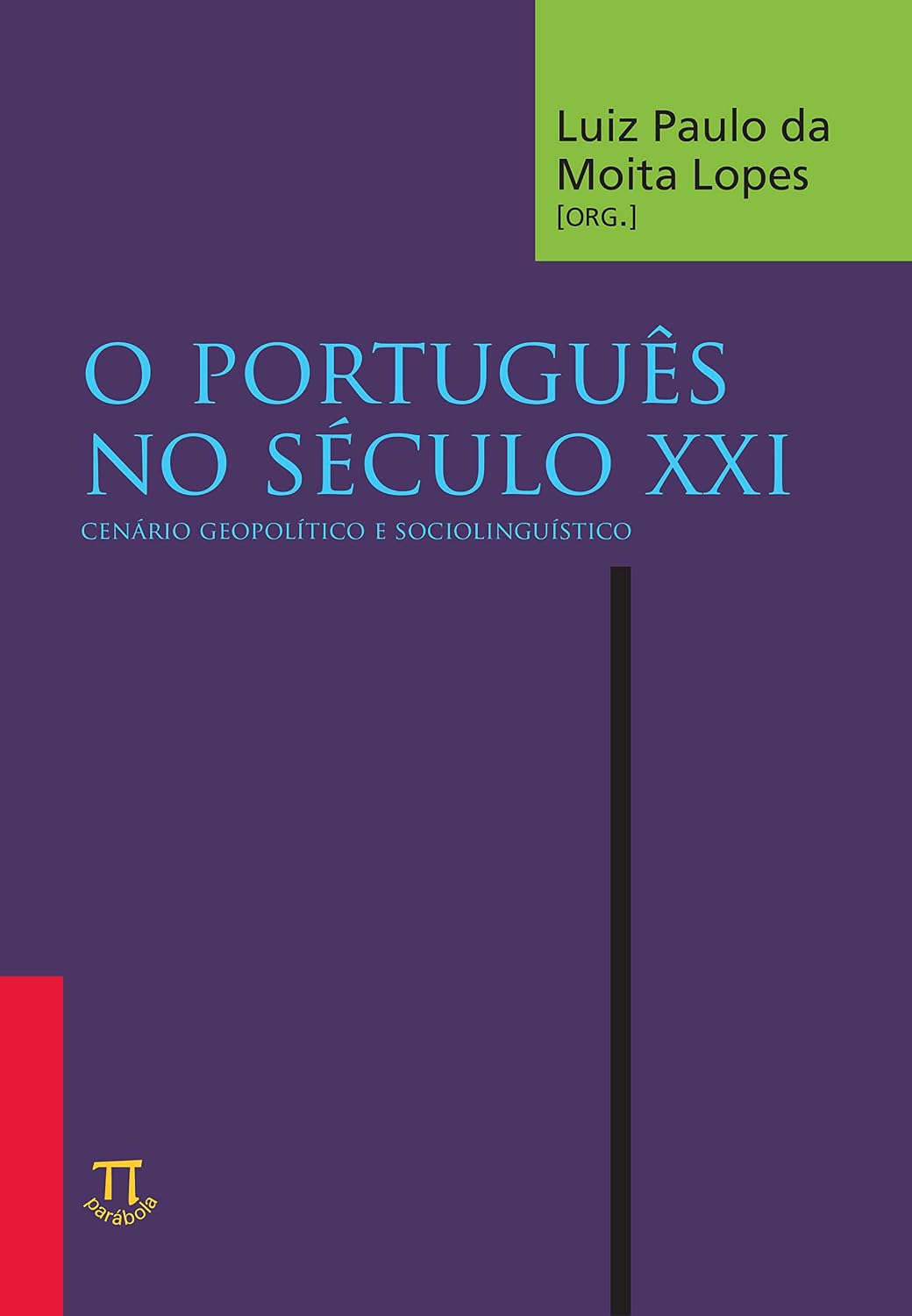 capítulo por capítulo baixar Português no Século Xxi. Cenário Geopolítico e Sociolinguístico