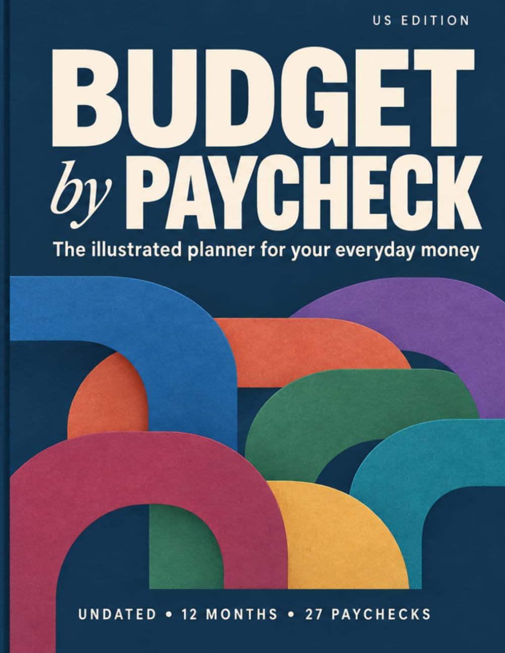 Payday Made Clear: A Paycheck Budget Planner for Biweekly and Twice-Monthly Pay baixar o livro de graça