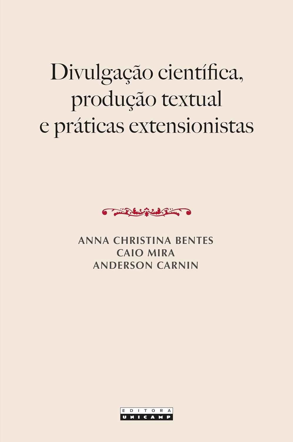 ler totalmente DIVULGAÇÃO CIENTÍFICA, PRODUÇÃO TEXTUAL E PRÁTICAS EXTENSIONISTAS