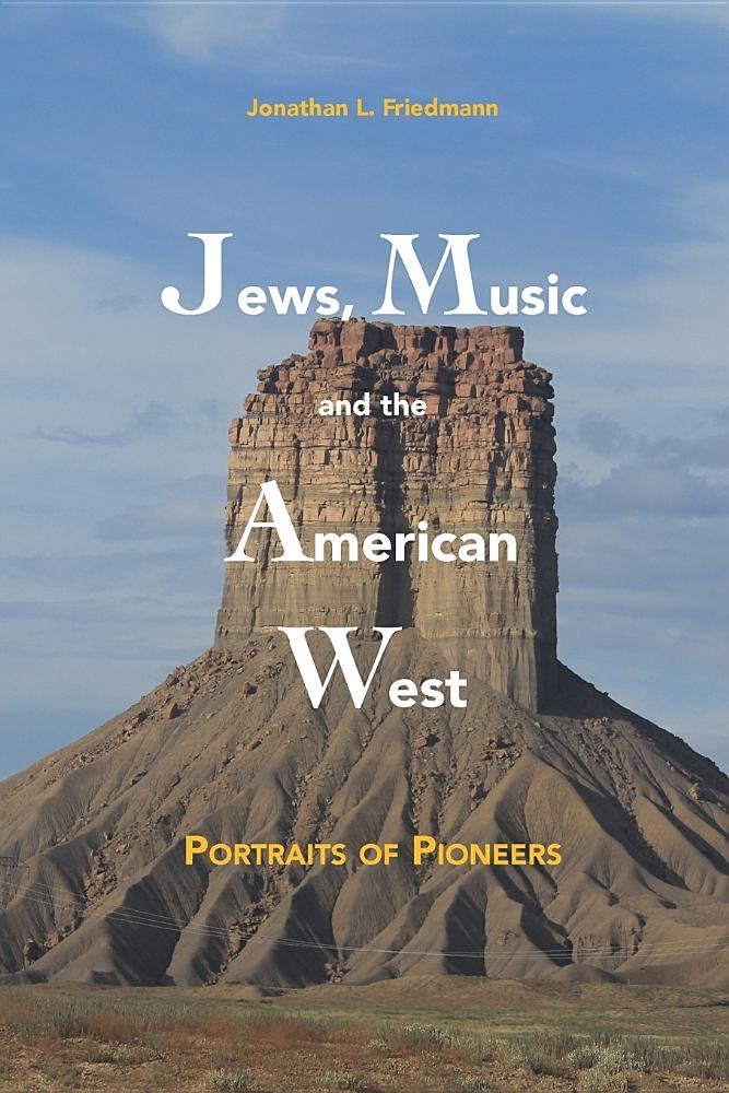 ler totalmente Jews, Music and the American West: Portraits of Pioneers