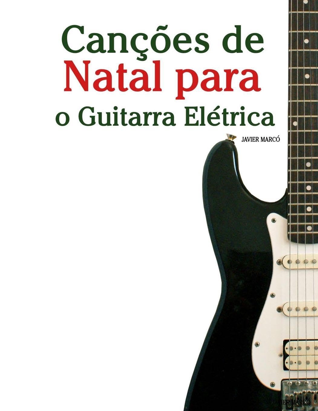 Canções de Natal para o Guitarra Elétrica baixar o livro de graça