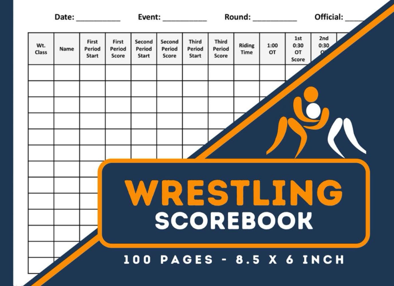 ler totalmente Wrestling Score Logbook: Wrestling Match Score and Stats Book for High School | Athlete Stats Journal | Match Record Log Book | 100 Pages