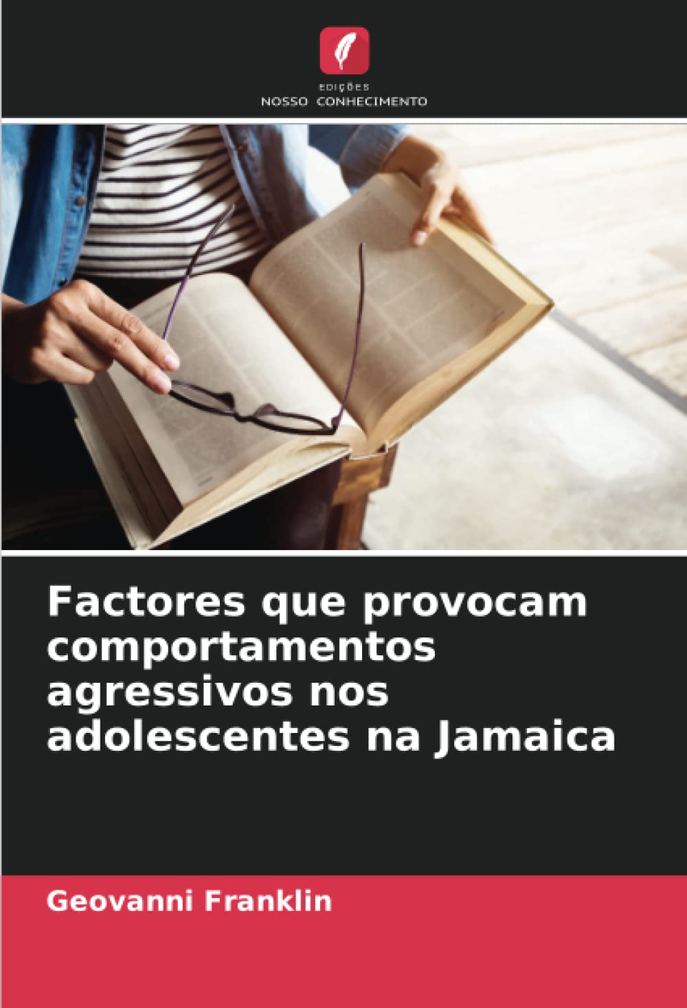 capítulo por capítulo baixar Factores que provocam comportamentos agressivos nos adolescentes na Jamaica