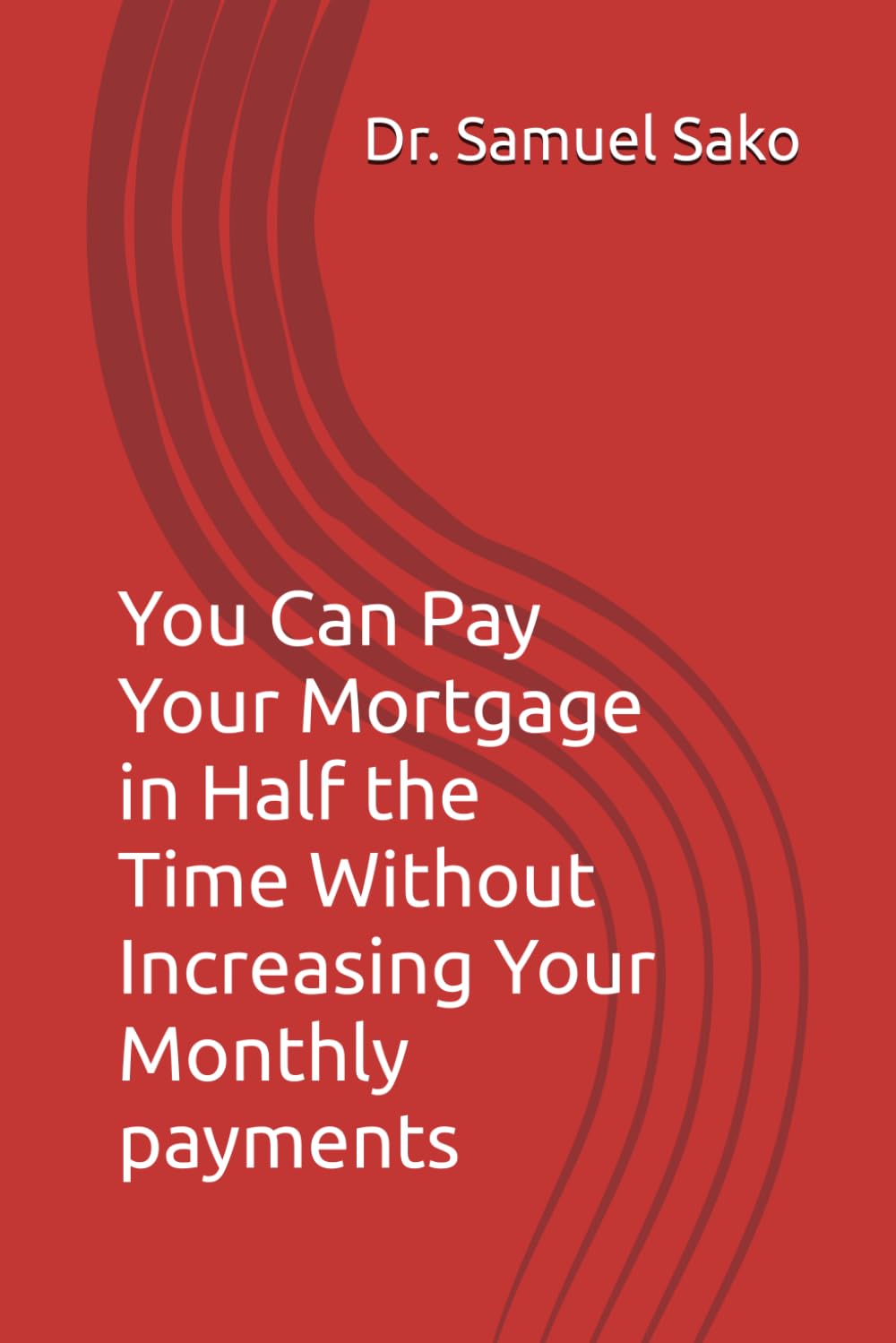 capítulo por capítulo baixar You Can Pay Your Mortgage in Half the Time Without Increasing Your Monthly payments