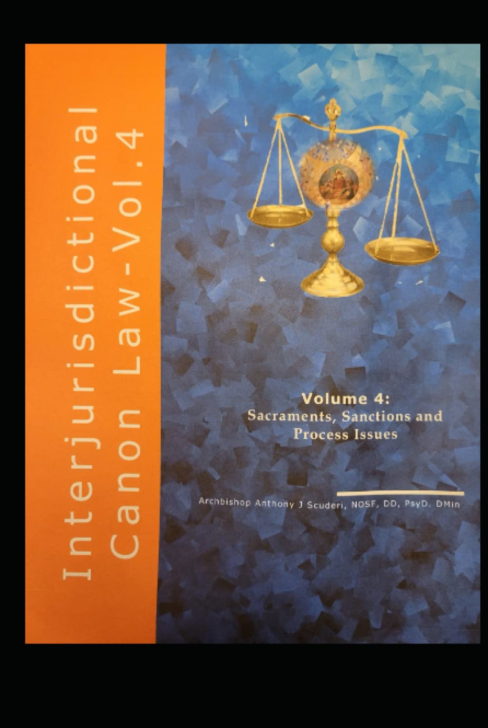 Interjurisdictional Canon Law-Volume 4: Sacraments, Sanctions, and Process Issues baixar livro de graça