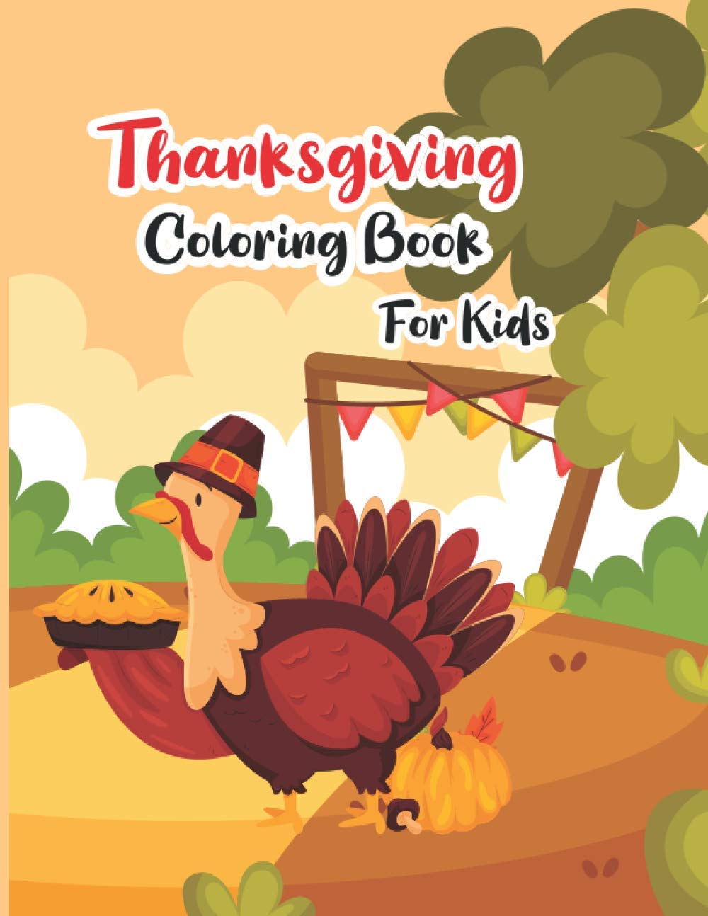 Thanksgiving Coloring Book for Kids: Cute Thanksgiving Coloring Book For Kids Ages 4-8,Funny and easy turkey coloring Workbook pages for children,... A Great Thanksgiving Gift for Kids and Girls baixar o livro de graça