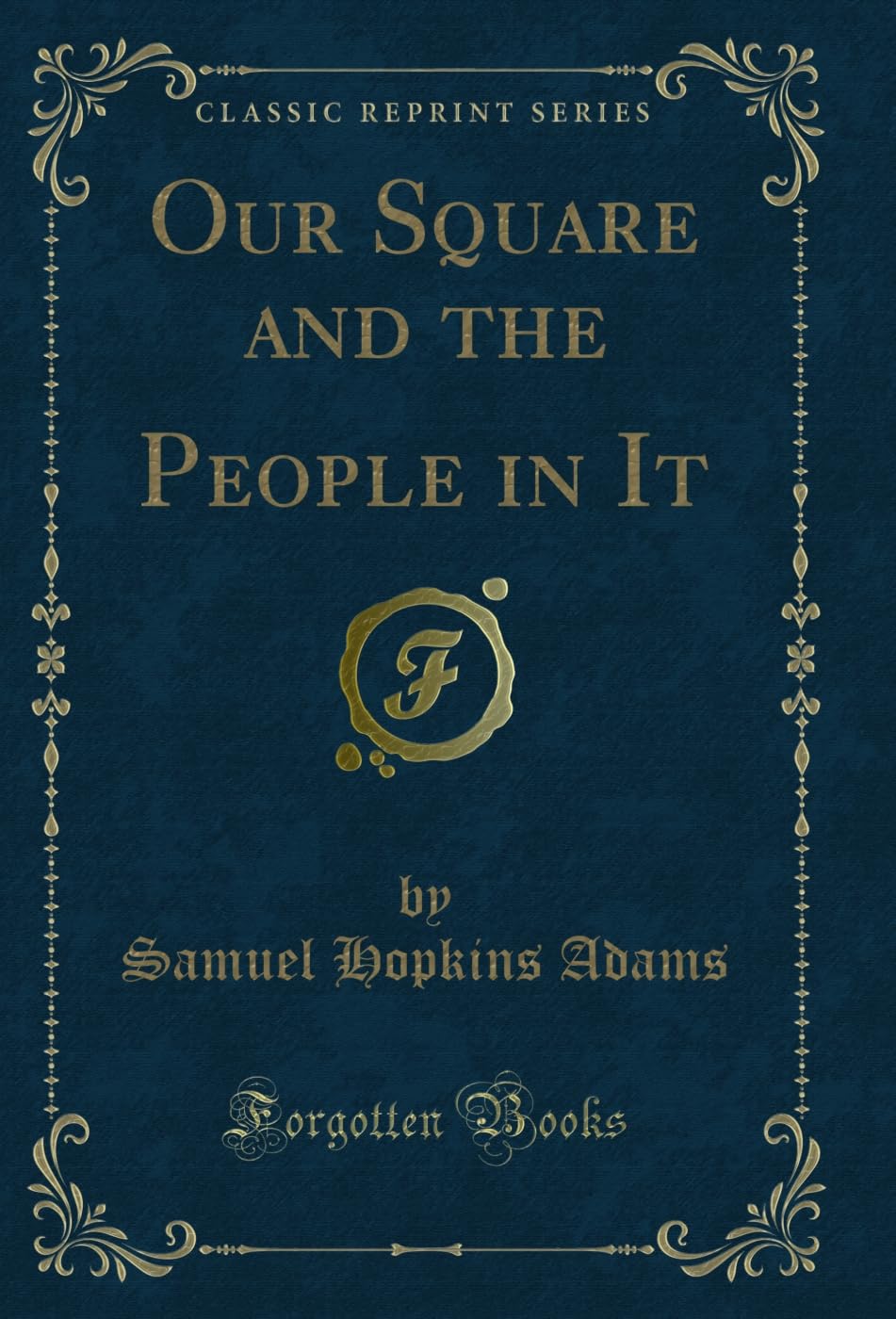 ler totalmente Our Square and the People in It (Classic Reprint) (English Edition)