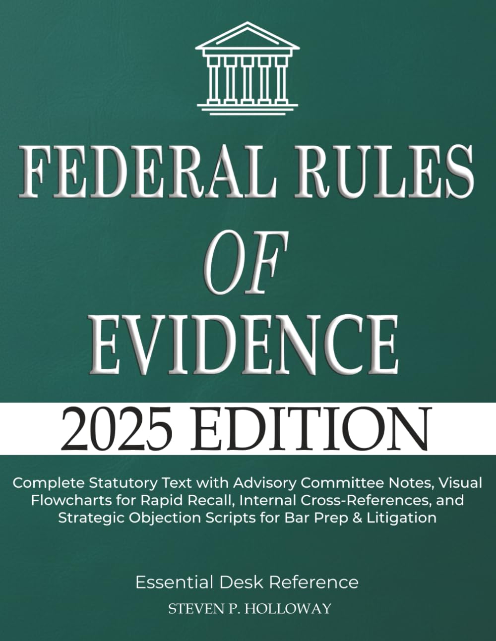 ler totalmente Federal Rules of Evidence 2025: Complete Statutory Text with Advisory Committee Notes, Visual Flowcharts for Rapid Recall, Internal Cross-References,... Objection Scripts for Bar Prep & Litigation