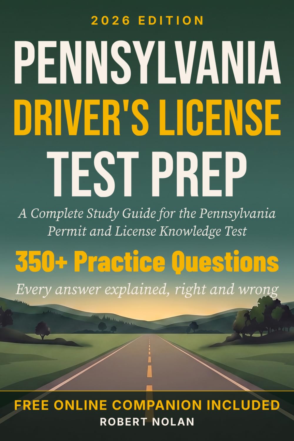 2026-2027 Pennsylvania Driver's License Test Prep: A Complete Study Guide for the Pennsylvania Permit and License Knowledge Test baixar o livro de graça