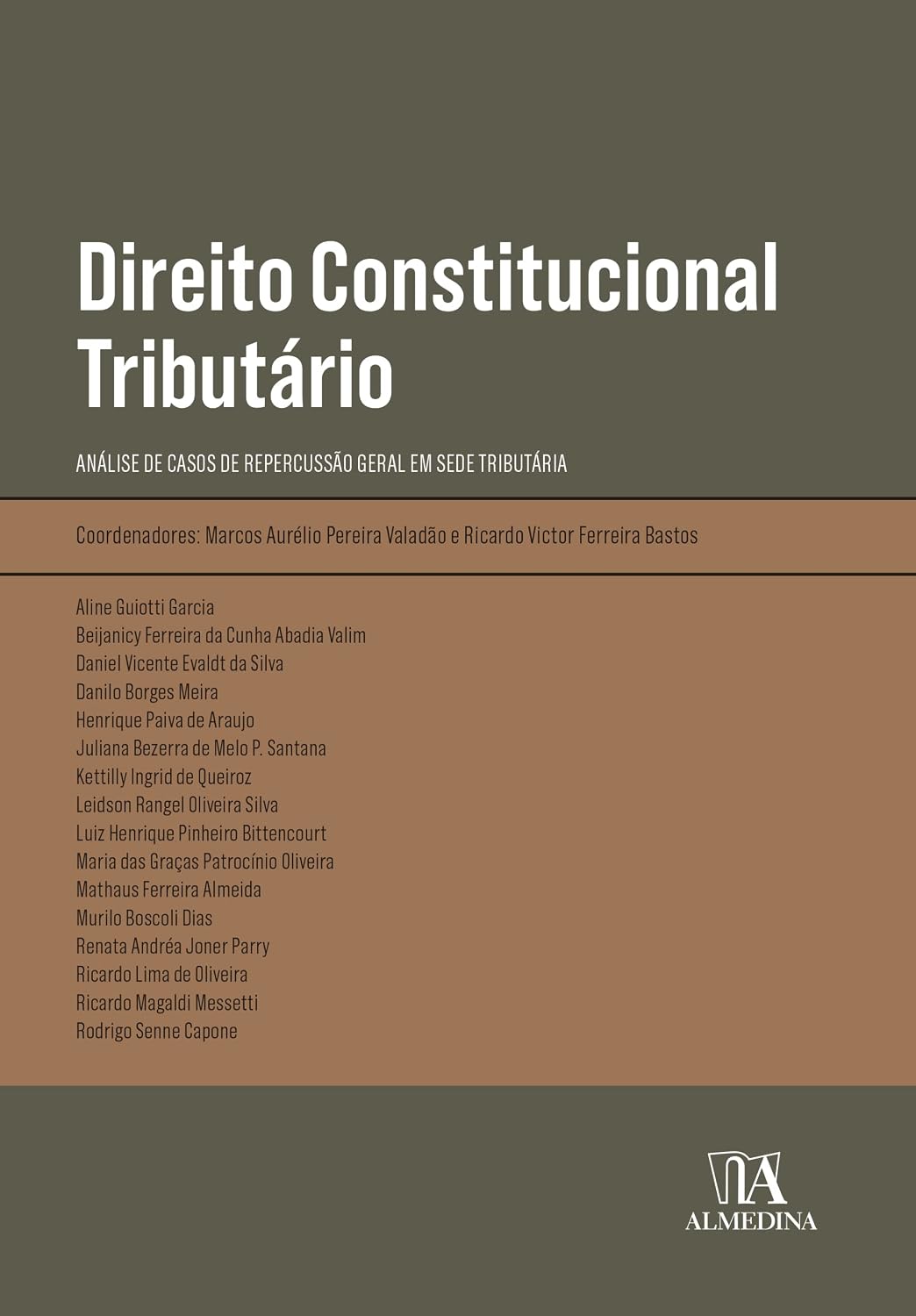 Direito Constitucional Tributário: Análise de Casos de Repercussão Geral em Sede Tributária baixar o livro de graça