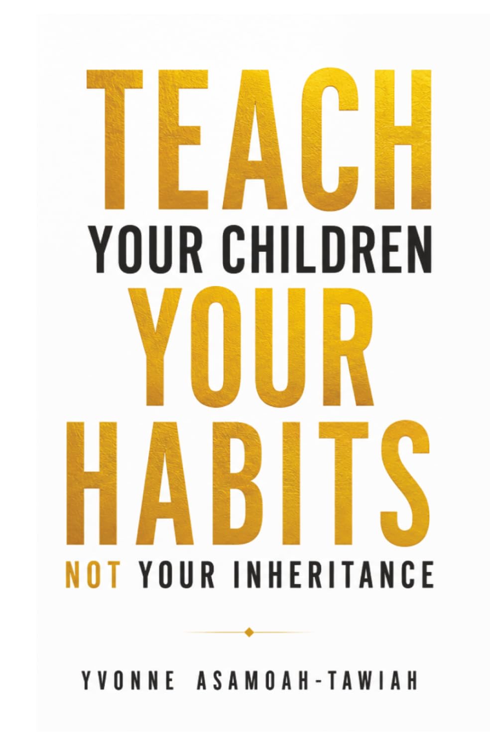 capítulo por capítulo baixar Teach Your Children Your Habits, Not Your Inheritance