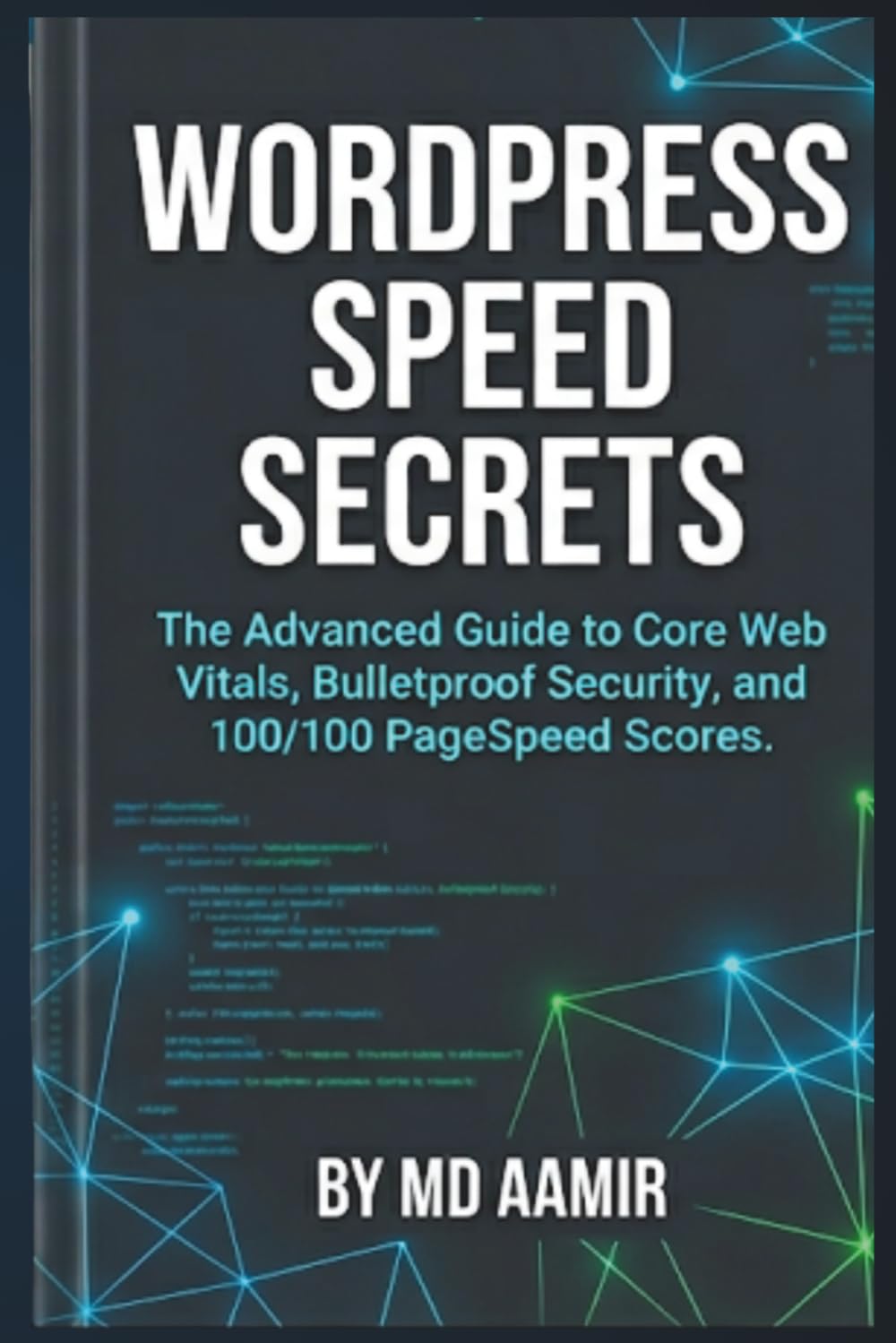 WordPress Speed Secrets: The Advanced Guide to Core Web Vitals, Bulletproof Security, and 100/100 PageSpeed Scores baixar livro de graça