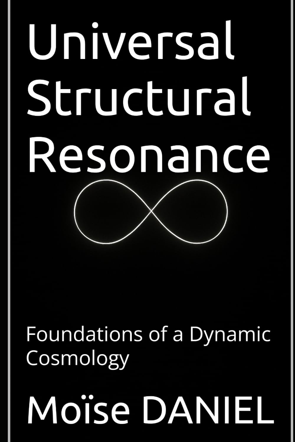 Universal Structural Resonance: Foundations of a Dynamic Cosmology baixar o livro de graça