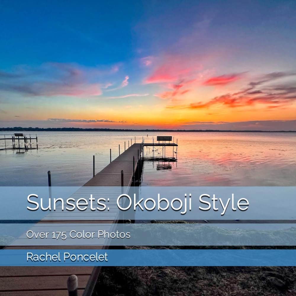 Sunsets: Okoboji Style: Over 175 Color Photos baixar livro de graça