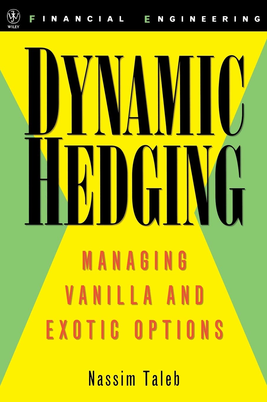 Dynamic Hedging: Managing Vanilla and Exotic Options: 64 baixar livro de graça