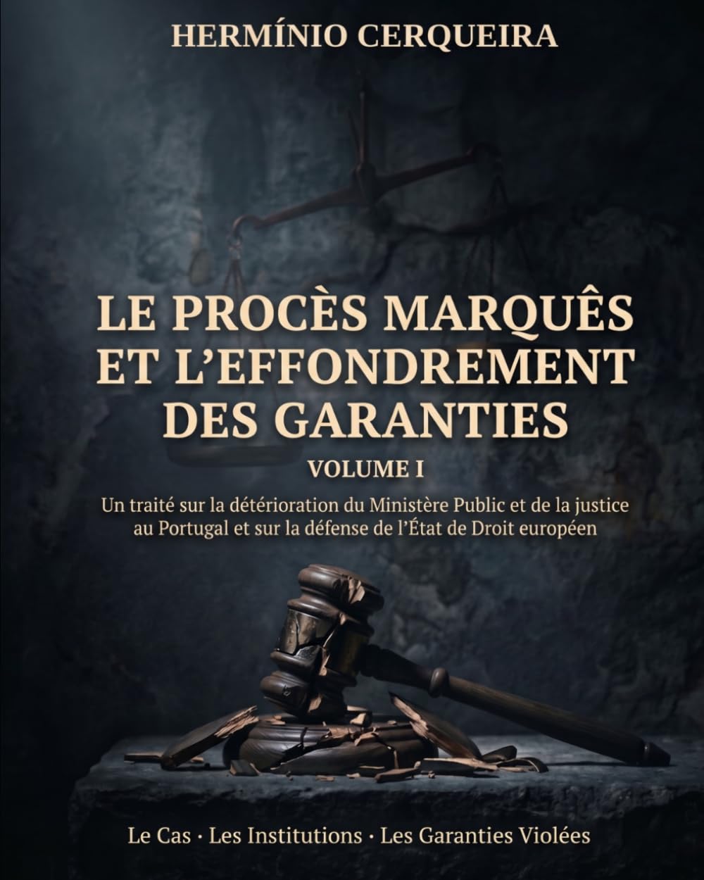 LE PROCESSUS MARQUÊS ET L'EFFONDREMENT DES GARANTIES - VOLUME I: L’affaire · Les institutions · Les garanties bafouées (Hermínio Cerqueira - Mes Bouquins) (French Edition) baixar o livro de graça