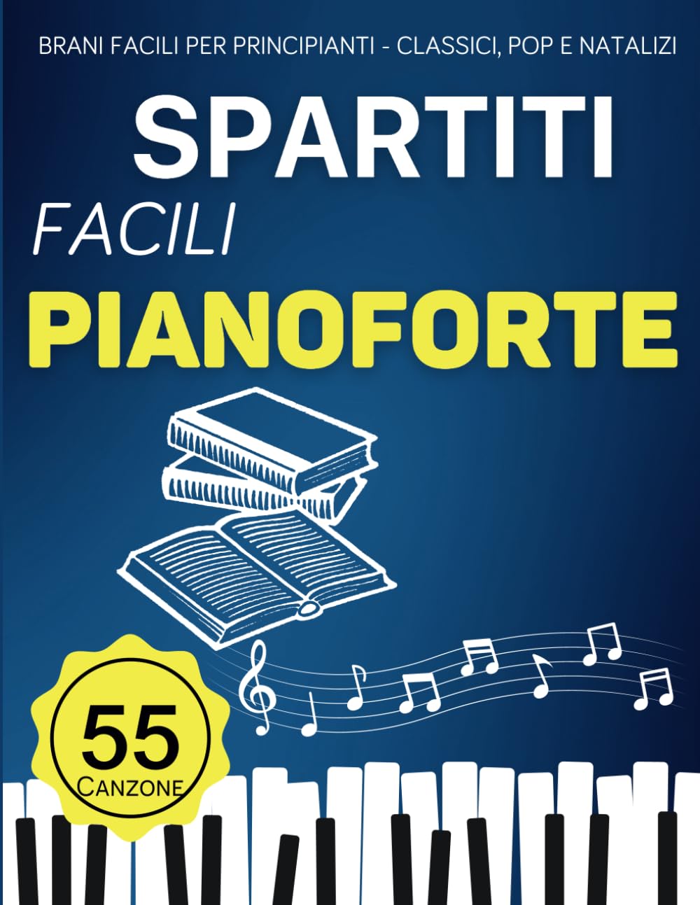 ler totalmente 55 Spartiti Facili Pianoforte: Brani Facili per Principianti Classici Pop e Natalizi (Italian Edition)