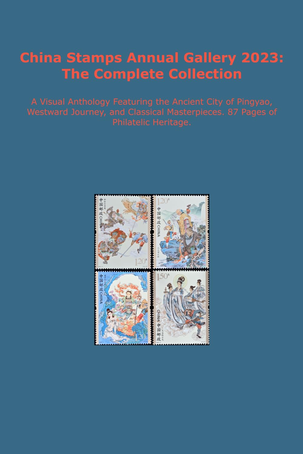 China Stamps Annual Gallery 2023: The Complete Collection: A Visual Anthology Featuring the Ancient City of Pingyao, Westward Journey, and Classical... Heritage. (China Stamps Gallery Series) baixar livro de graça