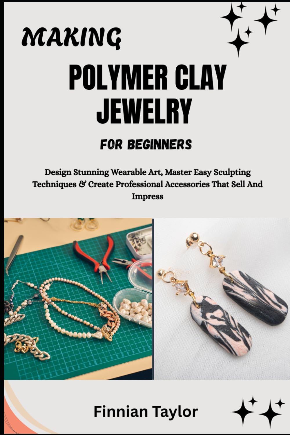 capítulo por capítulo baixar Making Polymer Clay Jewelry for Beginners: Design Stunning Wearable Art, Master Easy Sculpting Techniques & Create Professional Accessories That Sell And Impress