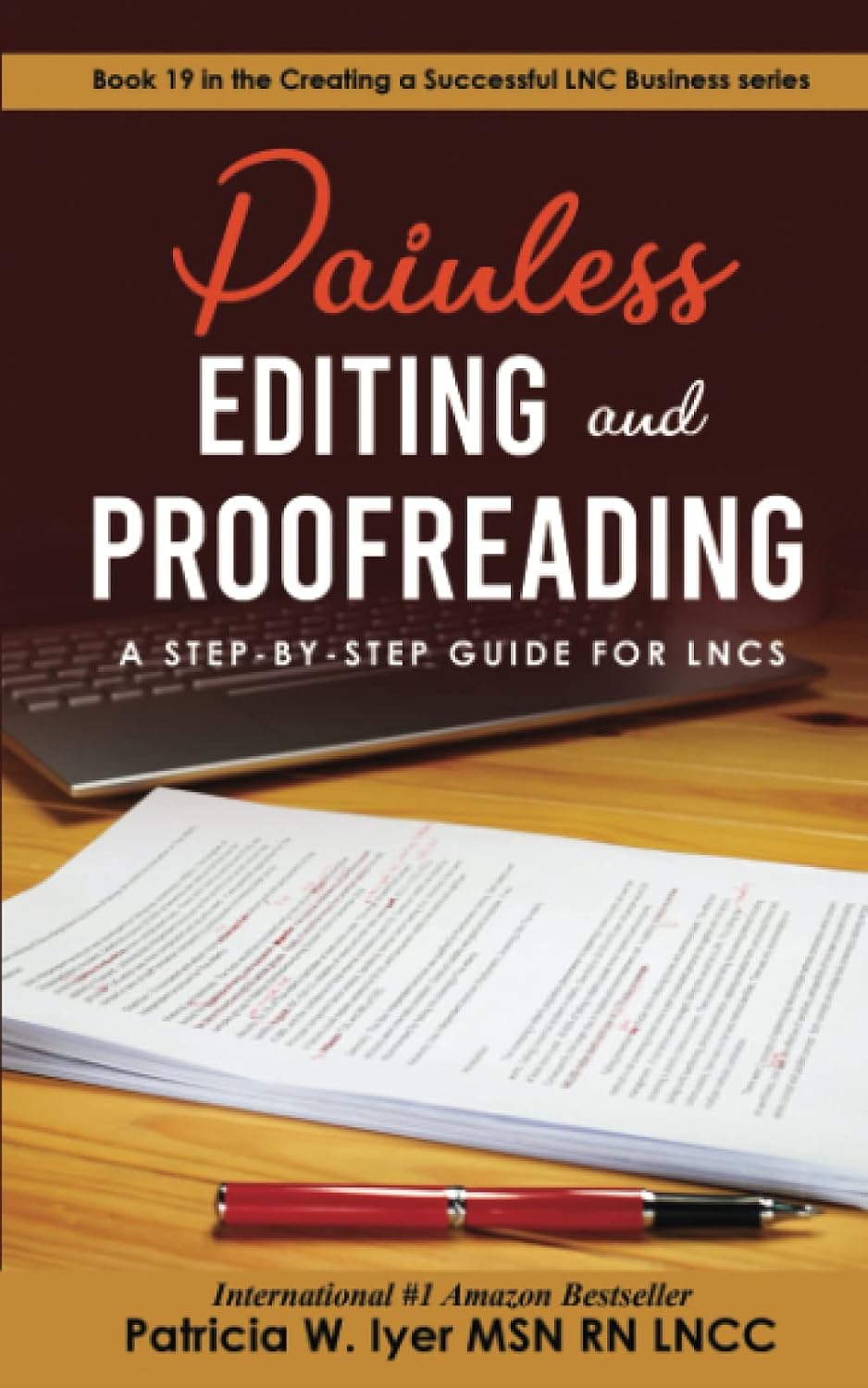 capítulo por capítulo baixar Painless Editing and Proofreading:: A Step-by-Step Guide for LNCs (Creating a Successful LNC Practice)