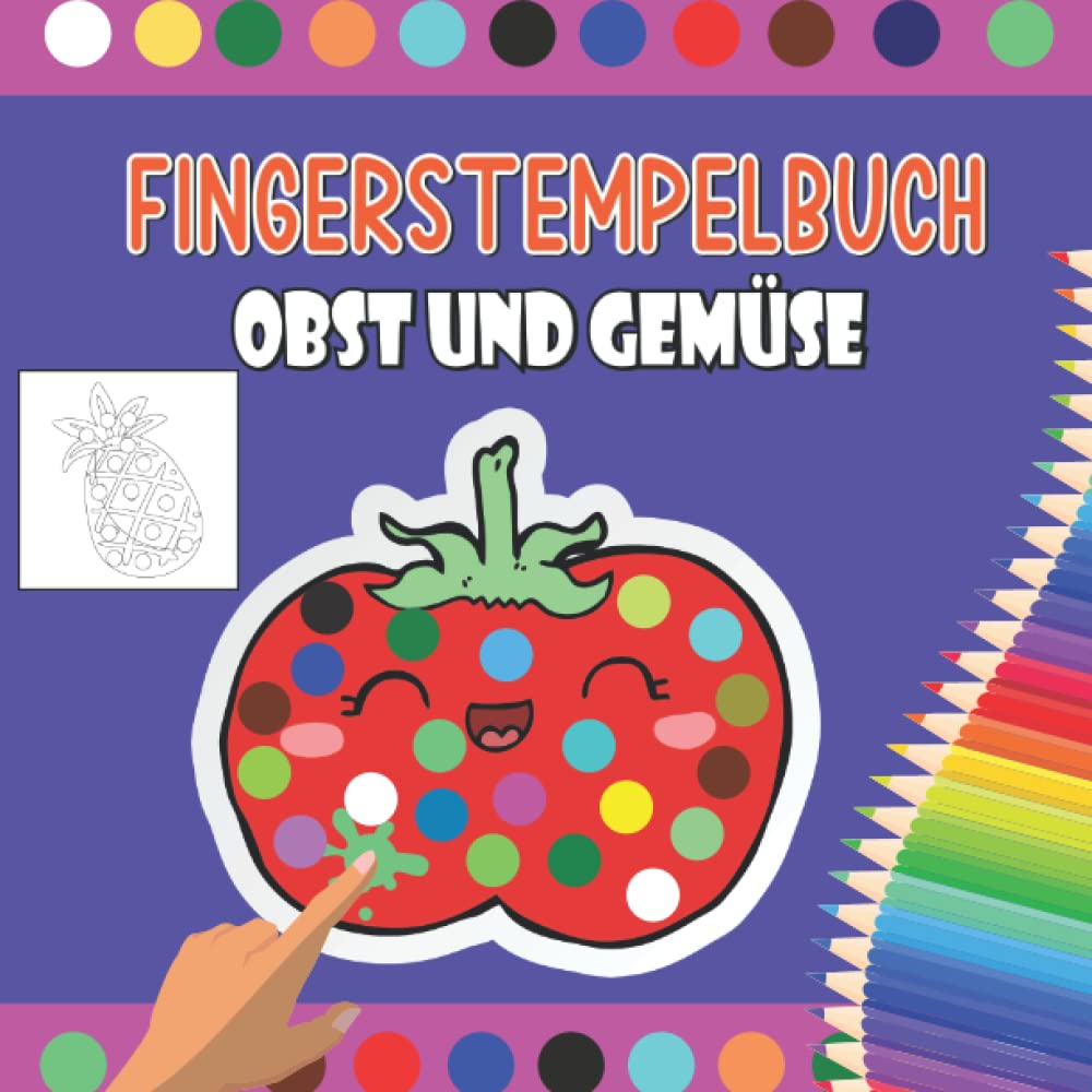 capítulo por capítulo baixar Fingerstempelbuch Obst und Gemüse: Fingerabdruck Motive zum kreativen Malen und Basteln mit deinen Fingerstempelfarben (German Edition)