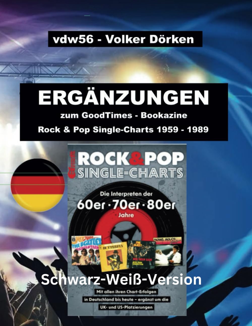 Deutsche Charts 1959-1989 Singles (Schwarz-Weiß-Druck): Ergänzungsband zum GoodTimes-Bookazine (German Edition) baixar o livro de graça