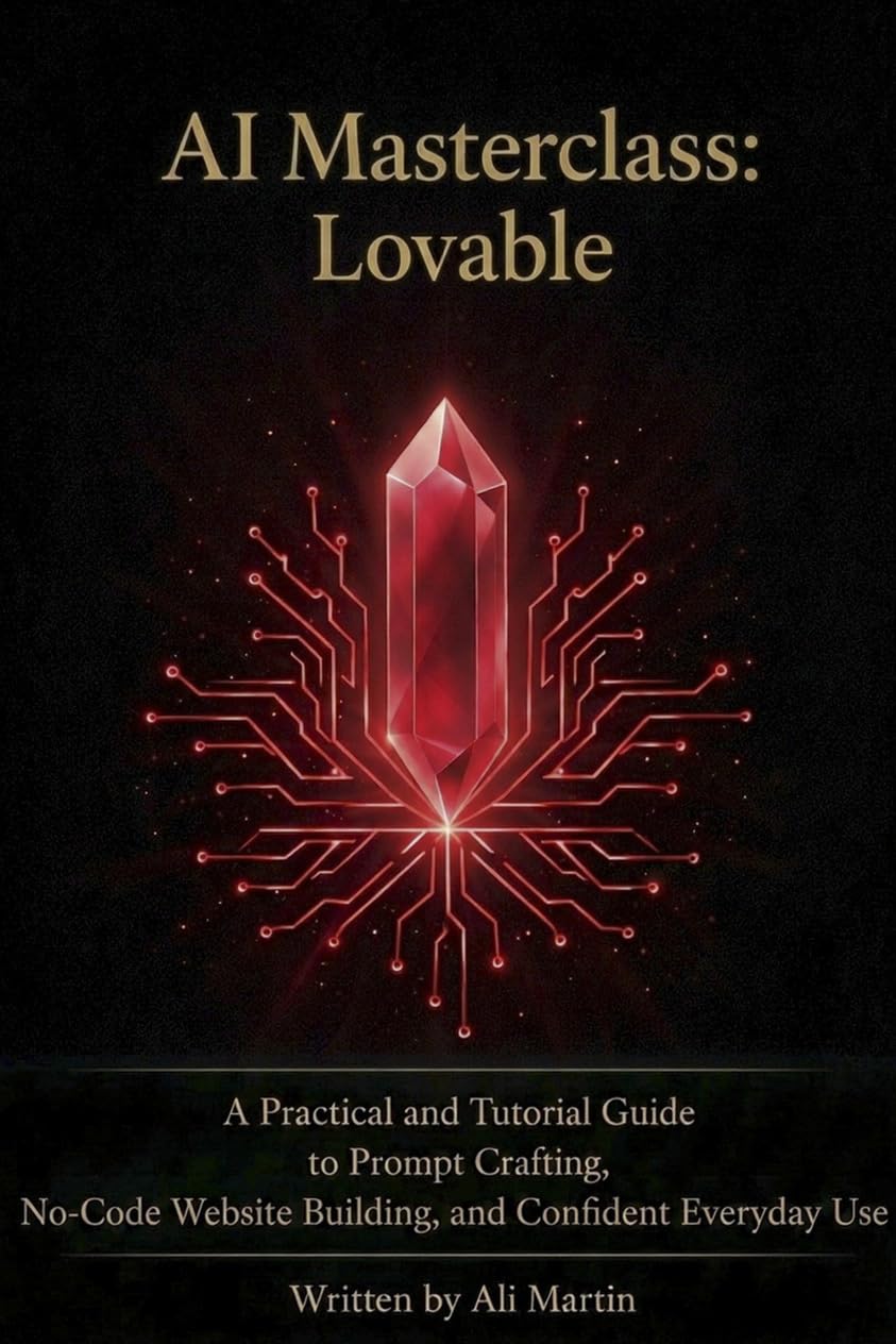 AI Masterclass: Lovable: A Practical Guide to Prompt Crafting, No-Code Website Building, and Confident Everyday Use (English Edition) baixar o livro de graça