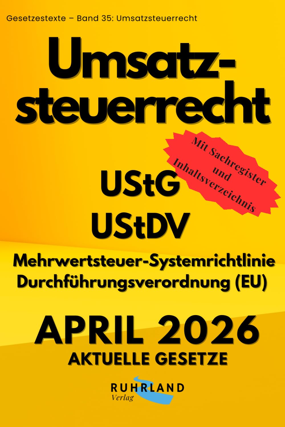 capítulo por capítulo baixar Umsatzsteuerrecht - UStG, UStDV, Mehrwertsteuer-Systemrichtlinie 2006/112/EG, Durchführungsverordnung (EU) Nr. 282/2011 zur Richtlinie 2006/112/EG:... und Sachregister (German Edition)
