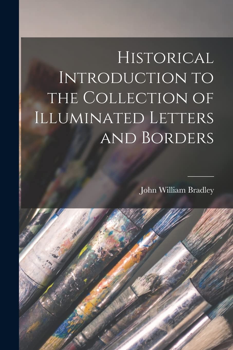 Historical Introduction to the Collection of Illuminated Letters and Borders baixar o livro de graça