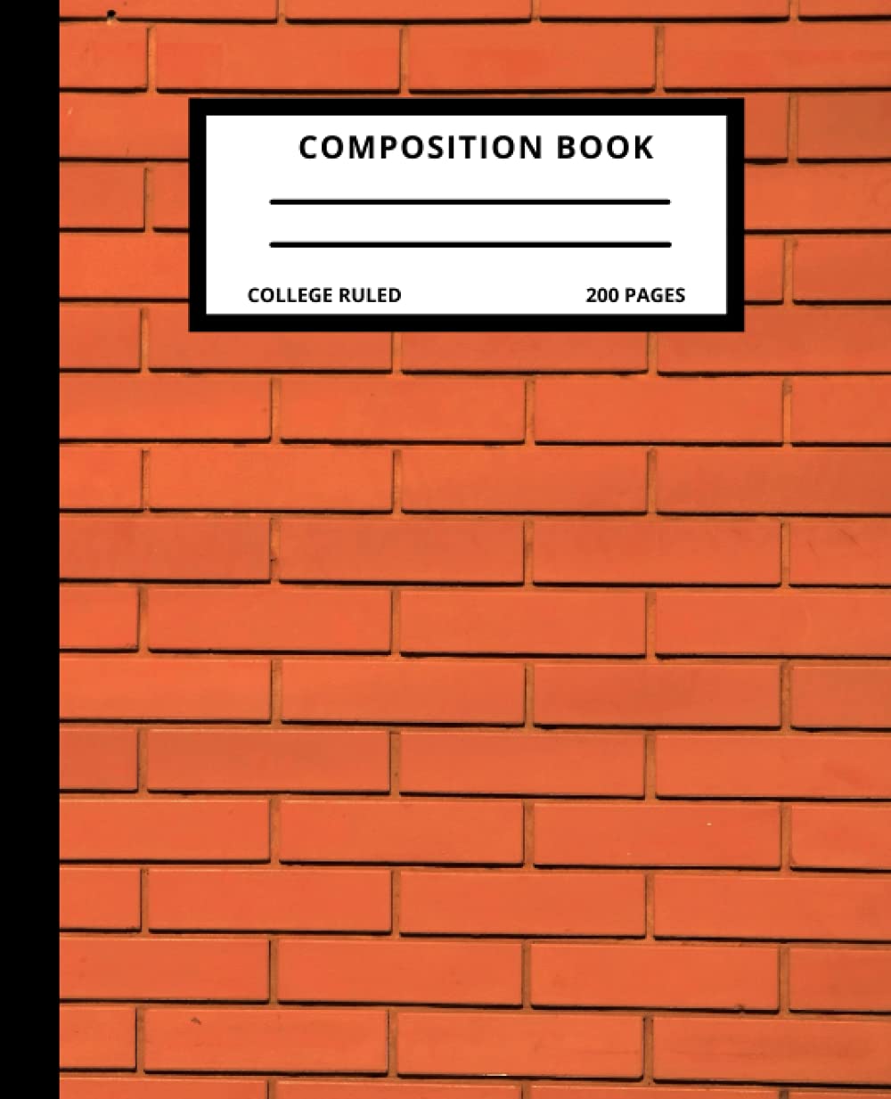 Composition Notebook College Ruled Paperback: Composition Notebook College Ruled Paperback, Brick Wall Composition Notebook, 200 7.5x9.25 College Ruled Pages baixar livro de graça