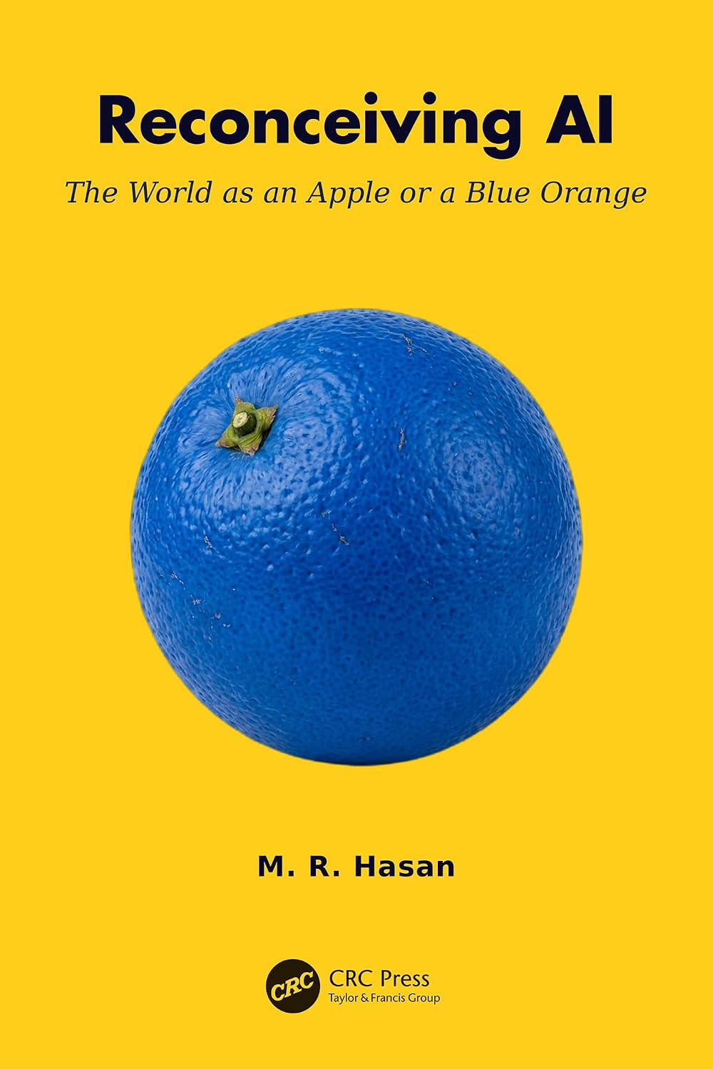 Reconceiving AI: The World as an Apple or a Blue Orange (English Edition) baixar o livro de graça