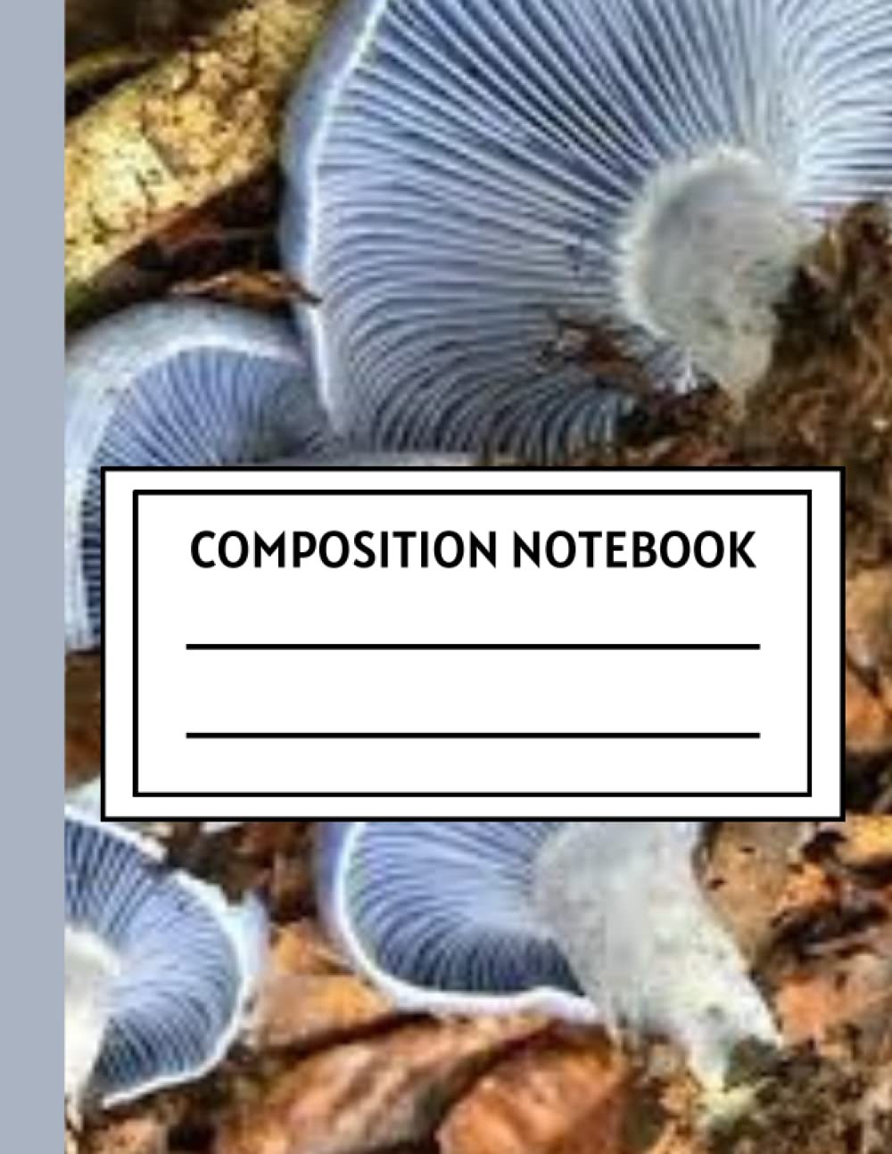 COMPOSITION NOTEBOOK: Beautiful college ruled wild mushroom & woods illustrations. Classic gift for plants, fungi foraging Amphibian & nature lovers. 130 Pages 8.5x11 Dimension baixar o livro de graça