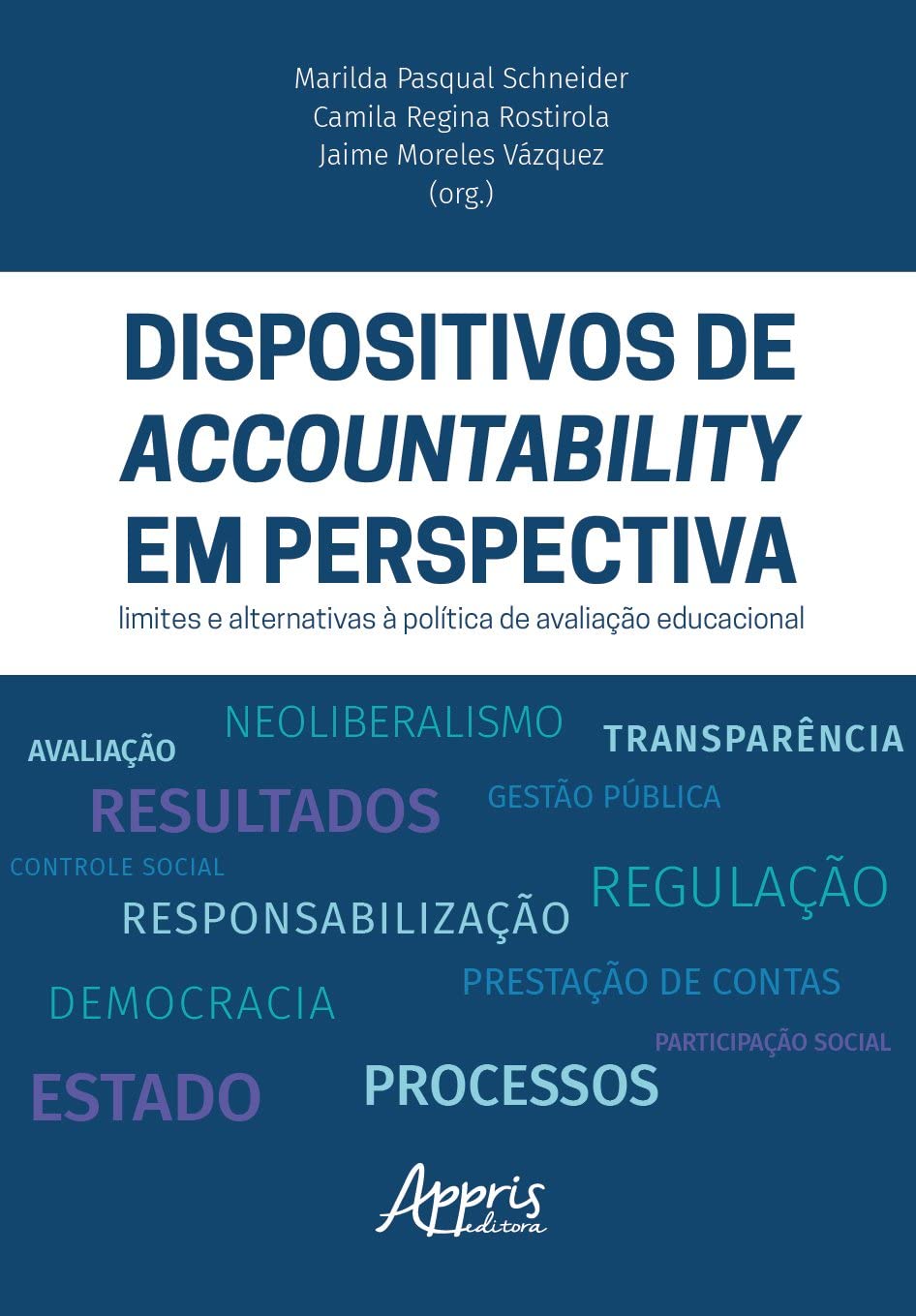 Dispositivos de Accountability em Perspectiva: Limites e Alternativas à Política de Avaliação Educacional
