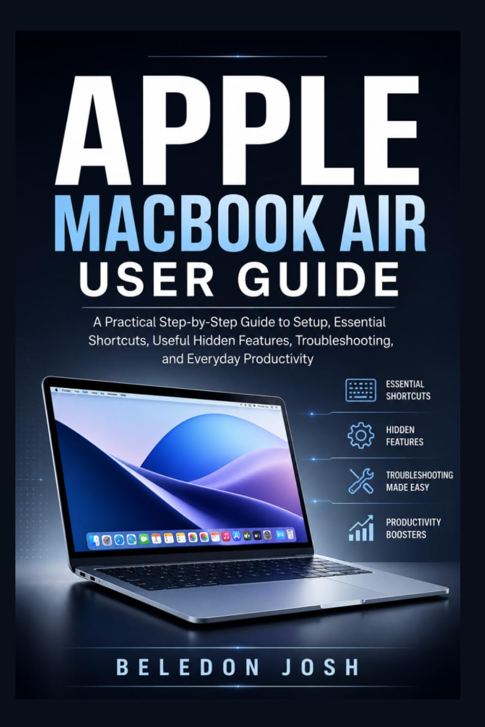 ler totalmente Apple MacBook Air User Guide: A Practical Step-by-Step Guide to Setup, Essential Shortcuts, Useful Hidden Features, Troubleshooting, and Everyday Productivity