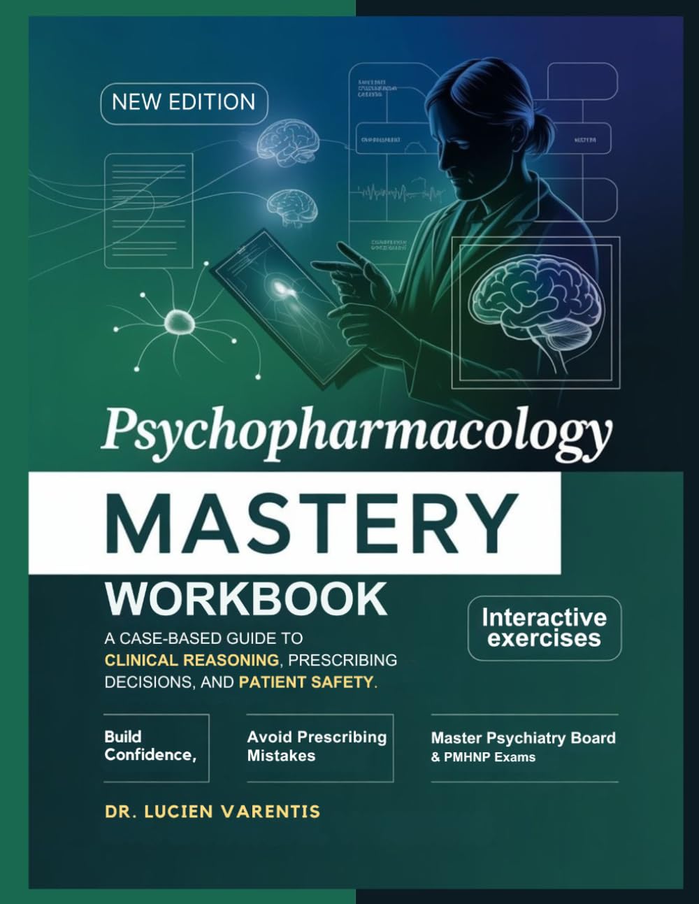 ler totalmente Psychopharmacology Mastery Workbook: A Case-Based Guide to Clinical Reasoning, Prescribing Decisions, and Patient Safety
