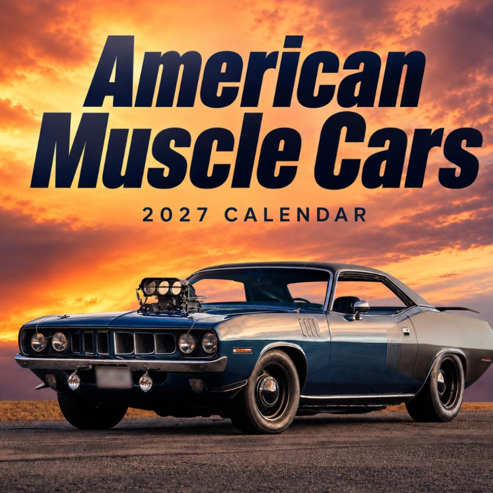 American Muscle Cars Calendar 2027: Classic Automotive Photography baixar o livro de graça