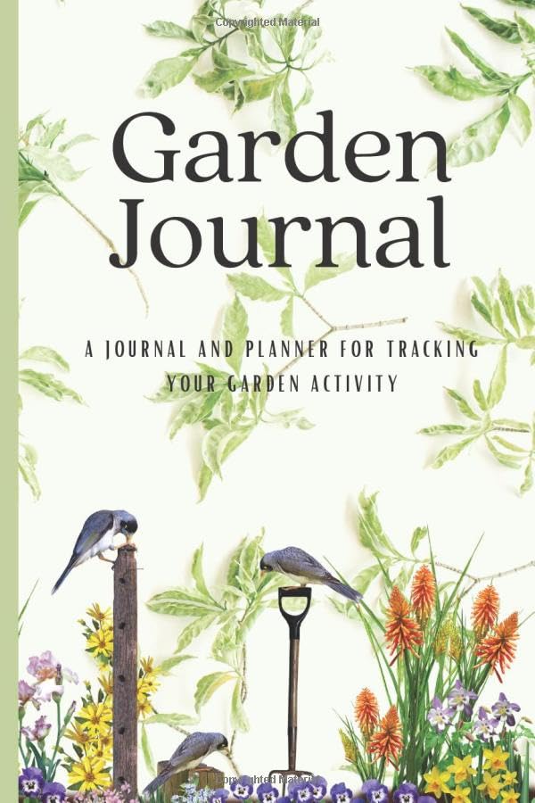 ler totalmente Garden Journal: Week by Week Log Book, A Place To Organize, Plan, Record About Your Garden For Man and Woman