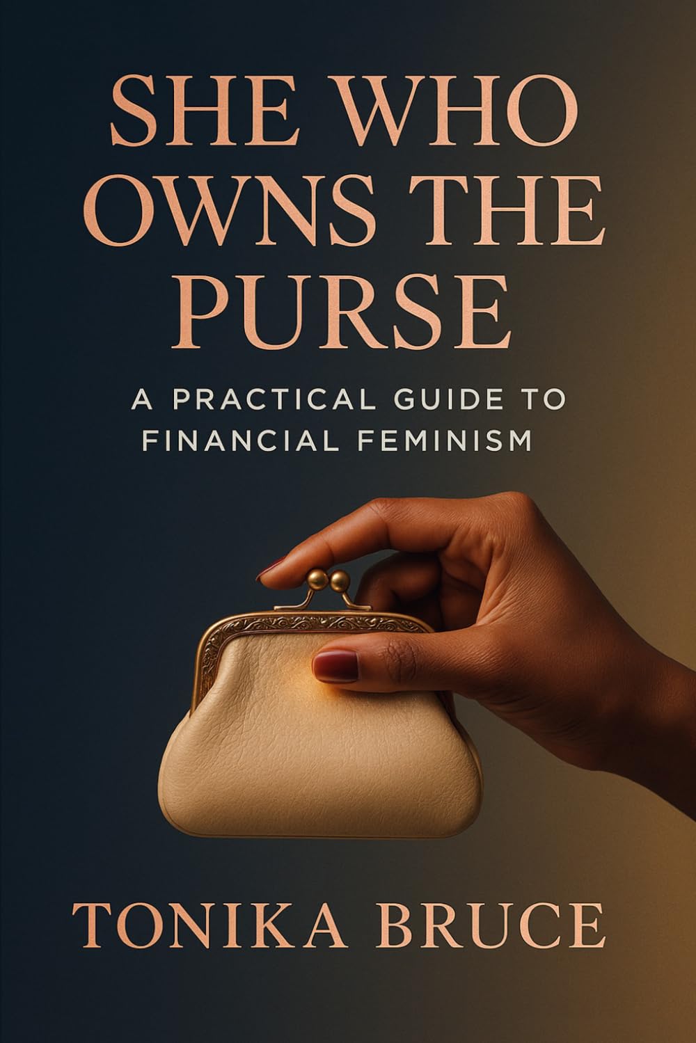 She Who Owns the Purse: A Practical Guide to Financial Feminism baixar o livro de graça