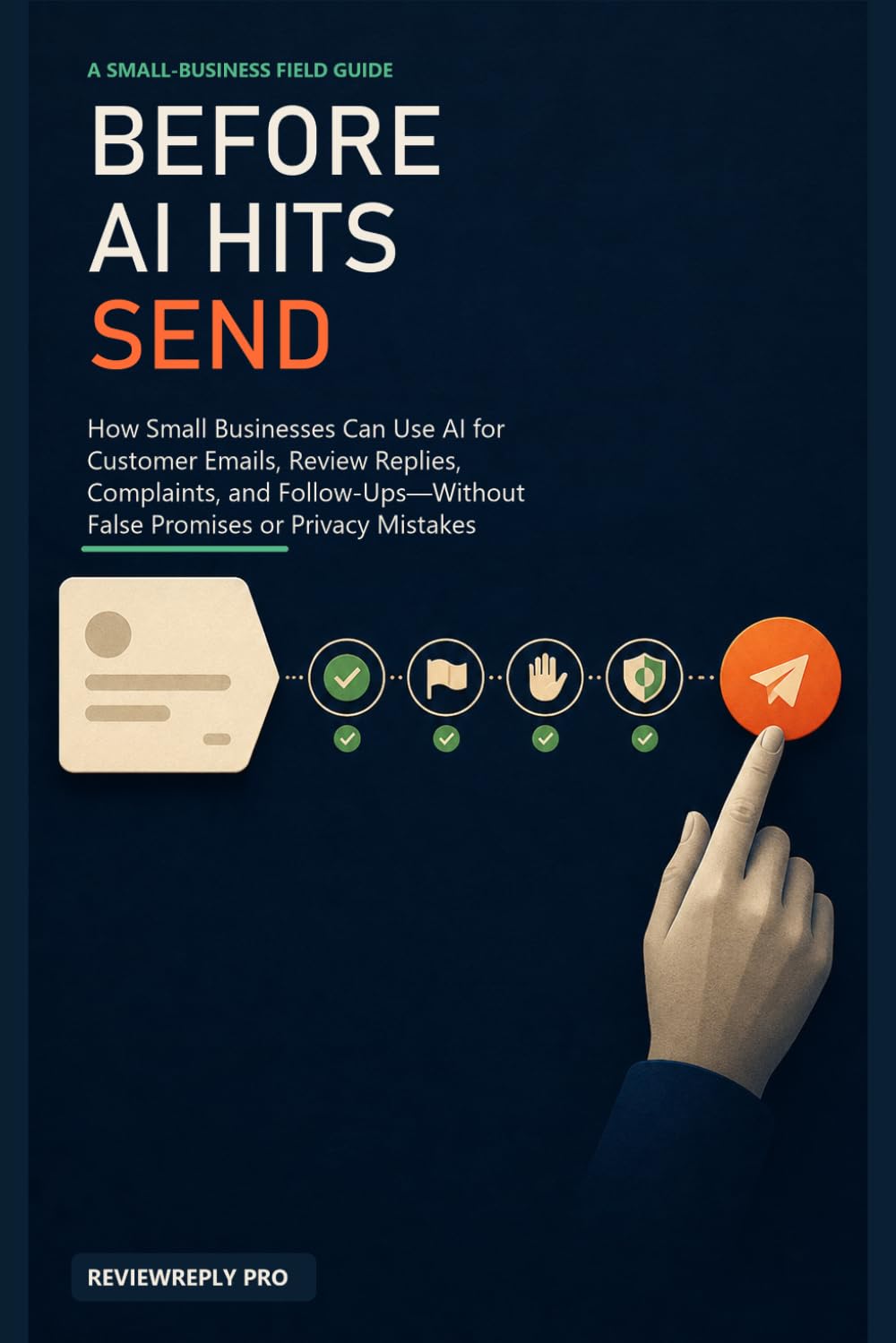 ler totalmente Before AI Hits Send: How Small Businesses Can Use AI for Customer Emails, Review Replies, Complaints, and Follow-Ups-Without False Promises or Privacy Mistakes