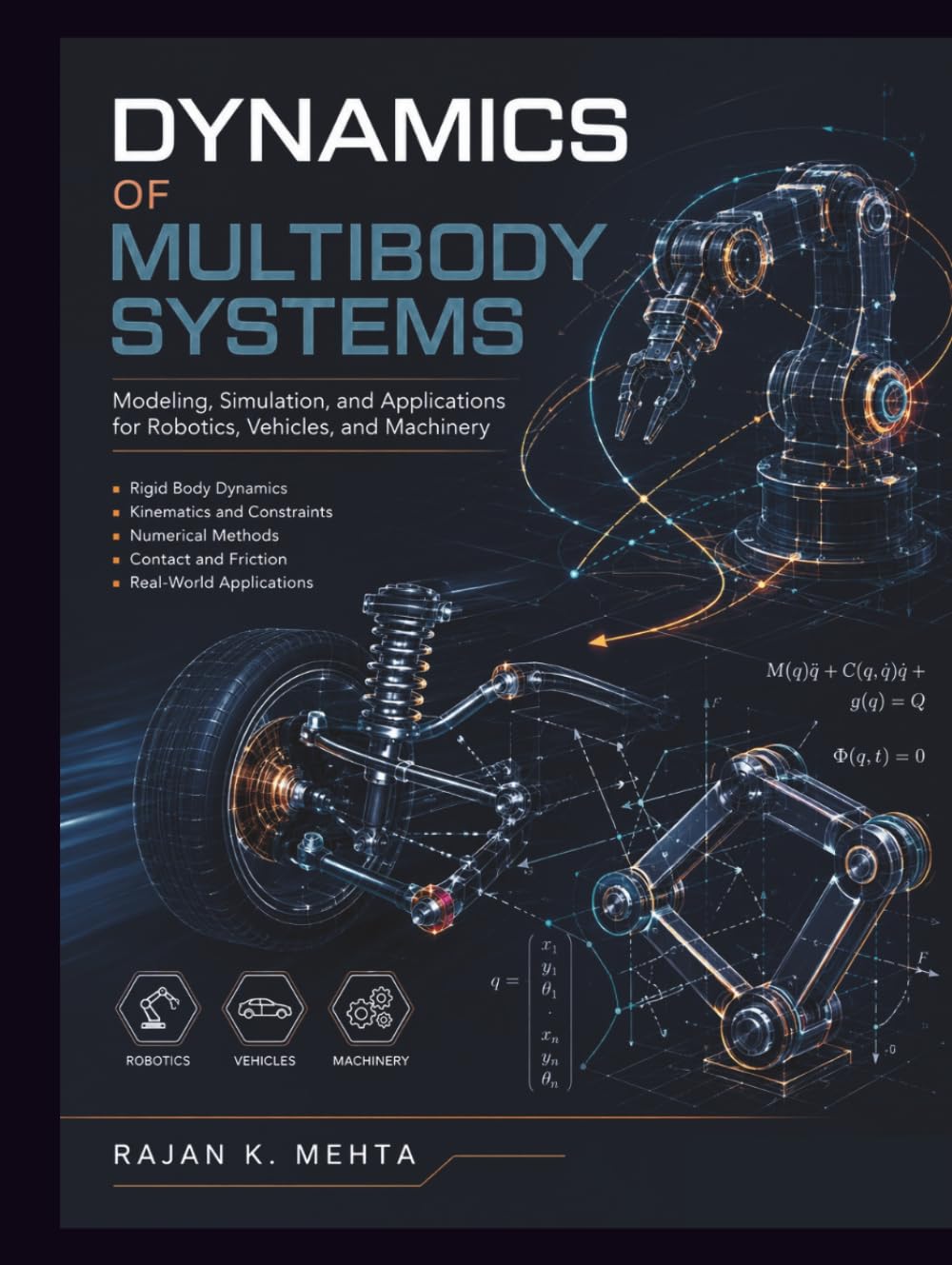 Dynamics Of Multibody Systems: Modeling, Simulation, and Applications for Robotics, Vehicles, and Machinery baixar o livro de graça
