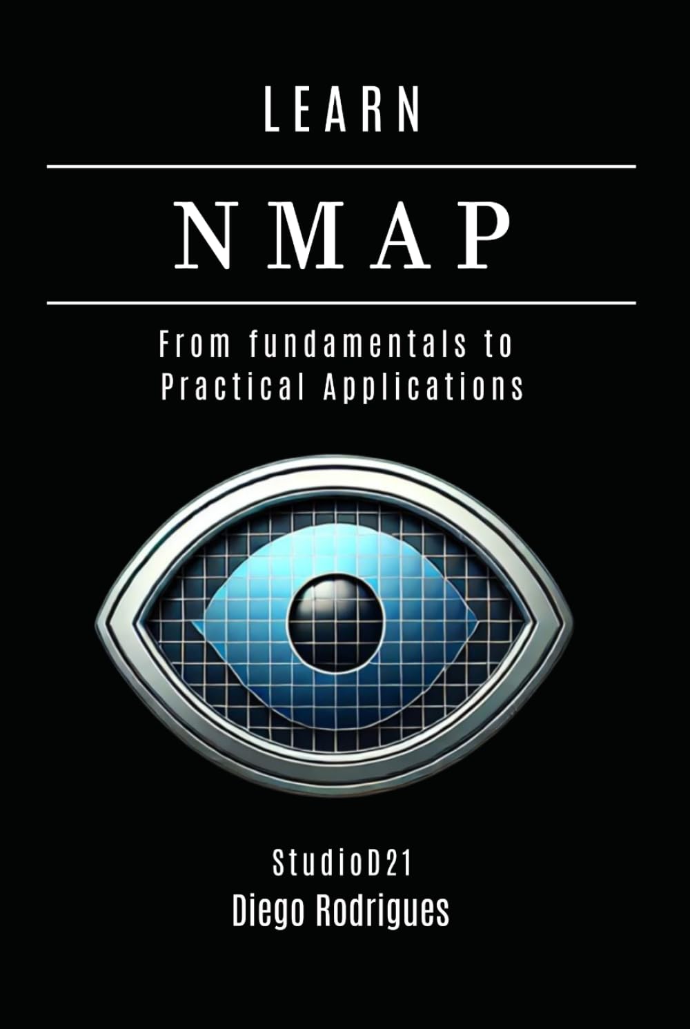 LEARN NMAP: From fundamentals to Practical Applications (KALI LINUX EXTREME USA) (Portuguese Edition) baixar o livro de graça