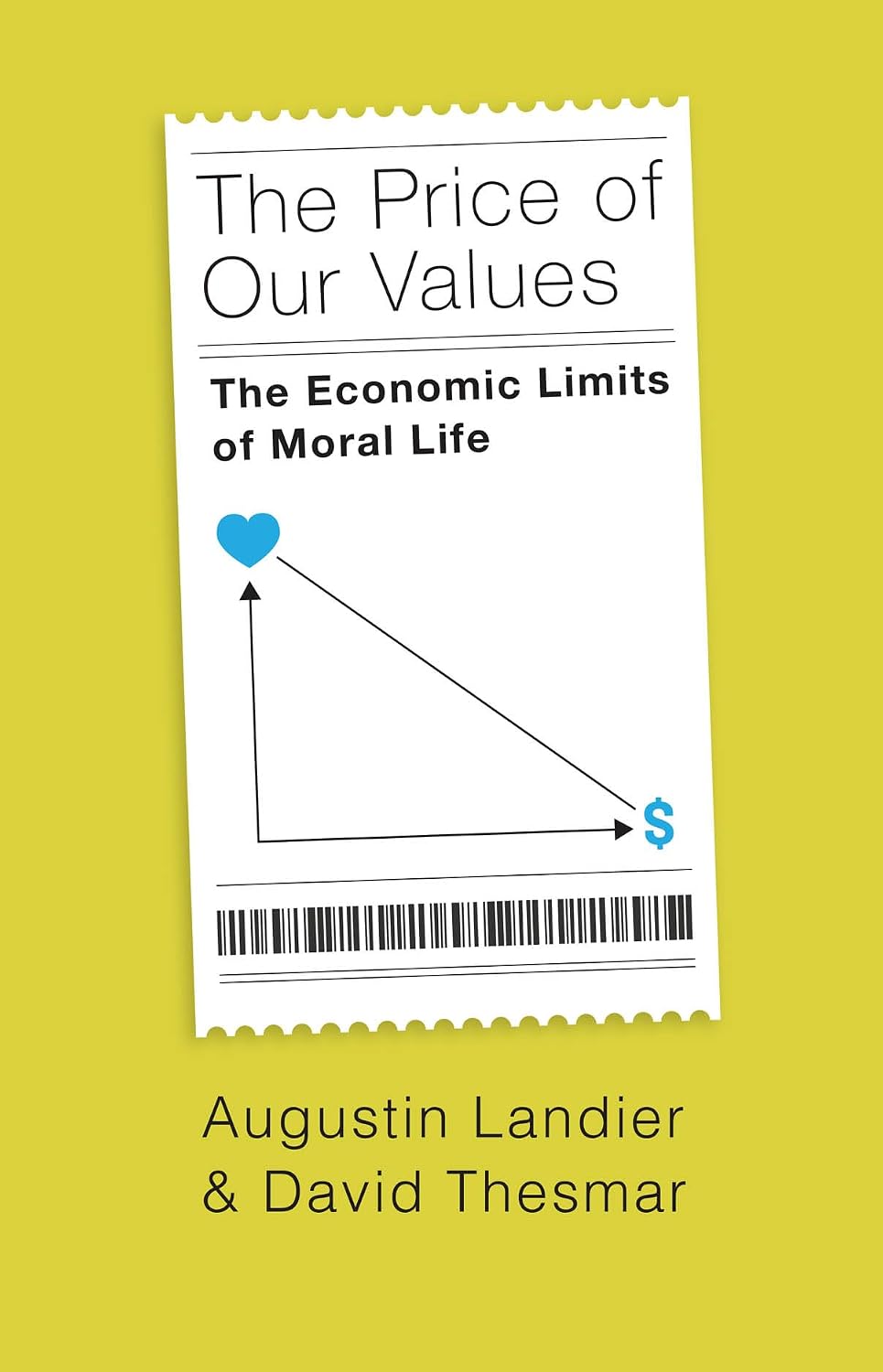 The Price of Our Values: The Economic Limits of Moral Life baixar o livro de graça